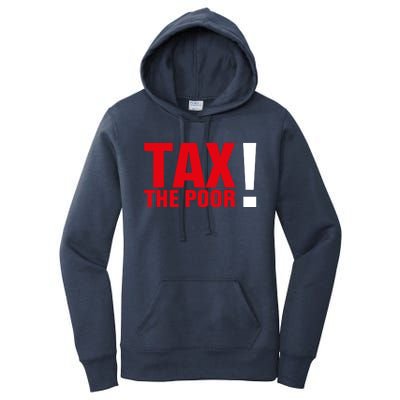 Tax The Poor Women's Pullover Hoodie