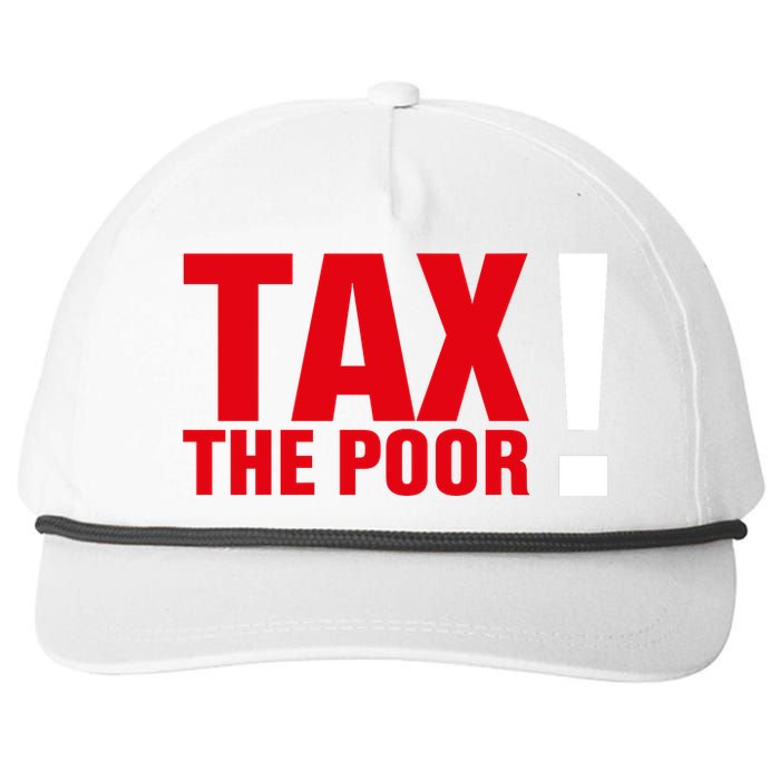 Tax The Poor Snapback Five-Panel Rope Hat