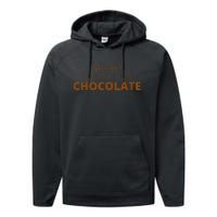 This That Premium Chocolate Funny Chocolate Lovers Performance Fleece Hoodie