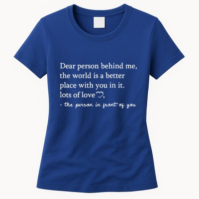 To The Person Behind Me Dear person behind Me You matter Womens T-Shirt