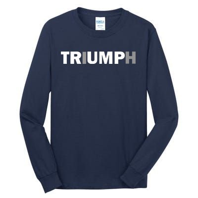 Trump Triumph Patriotic Tall Long Sleeve T-Shirt