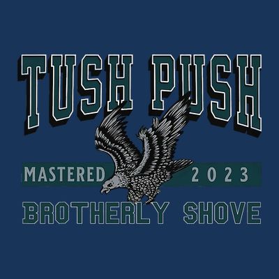 The Tush Push Eagles Brotherly Shove T-Shirt