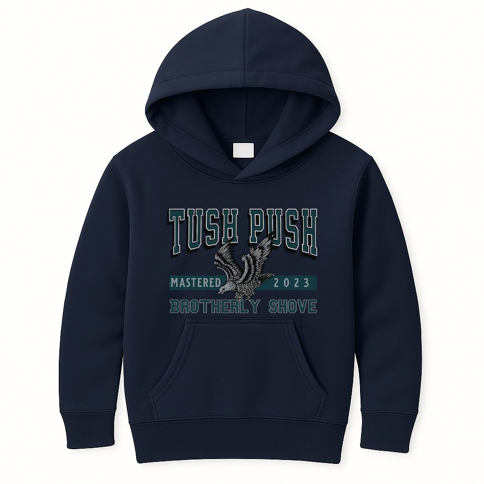 The Tush Push Eagles Brotherly Shove Kids Hoodie