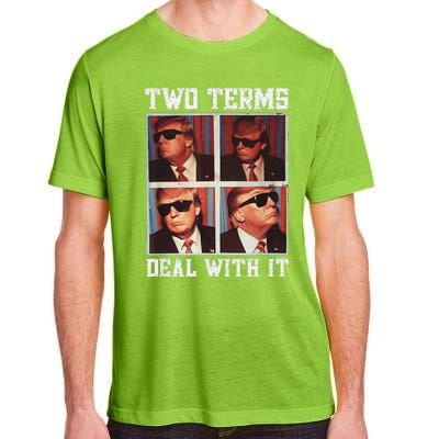 Two Term President Trump Deal With It Adult ChromaSoft Performance T-Shirt