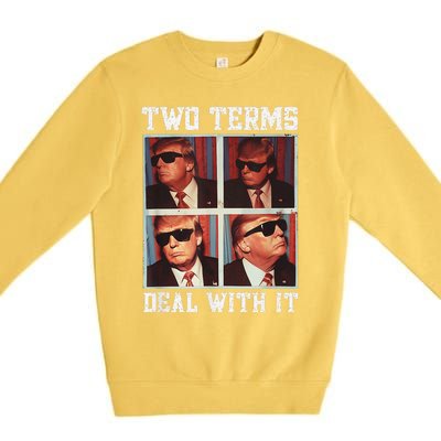 Two Term President Trump Deal With It Premium Crewneck Sweatshirt