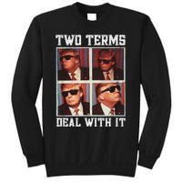 Two Term President Trump Deal With It Sweatshirt