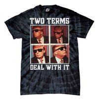 Two Term President Trump Deal With It Tie-Dye T-Shirt