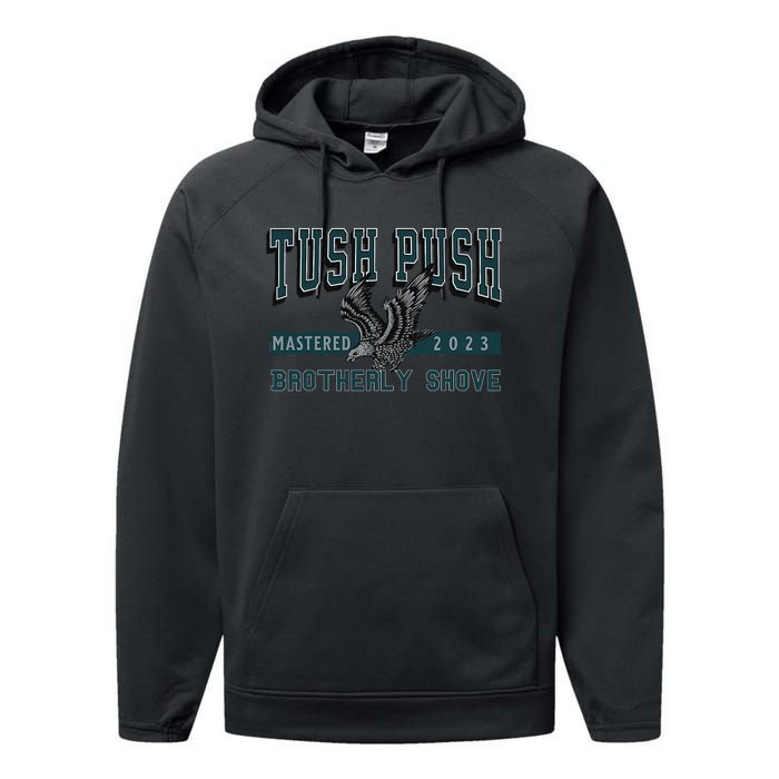 The Tush Push Eagles Brotherly Shove Performance Fleece Hoodie