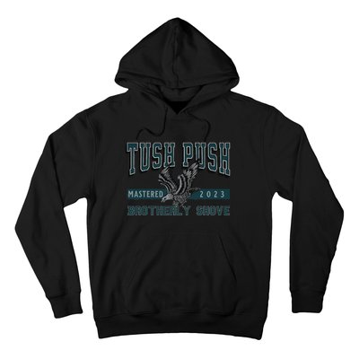 The Tush Push Eagles Brotherly Shove Hoodie