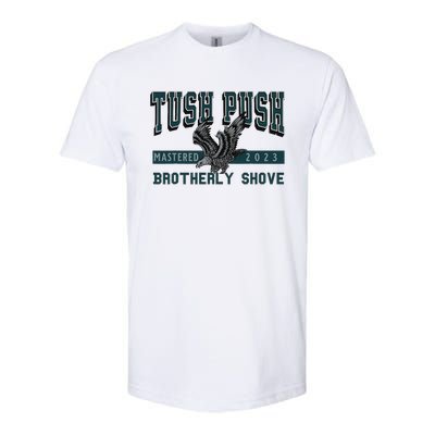 The Tush Push Eagles Brotherly Shove Softstyle CVC T-Shirt