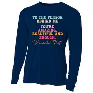 To The Person Behind Me You Matter Self Love Mental Health Cooling Performance Long Sleeve Crew