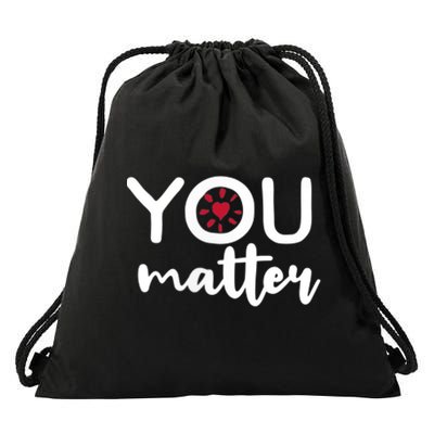 To The Person Behind Me You Matter Love Yourself Positivity Drawstring Bag