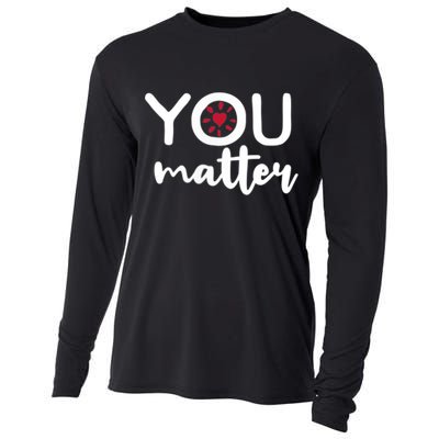 To The Person Behind Me You Matter Love Yourself Positivity Cooling Performance Long Sleeve Crew