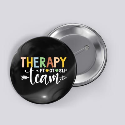 Therapy Team PT OT SLP Rehab Squad Therapist Motor Team Button