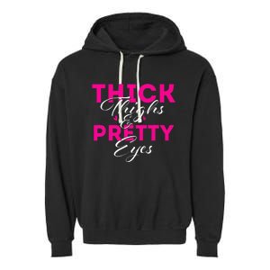 Thick Thighs & Pretty Eyes Workout Fitness Garment-Dyed Fleece Hoodie