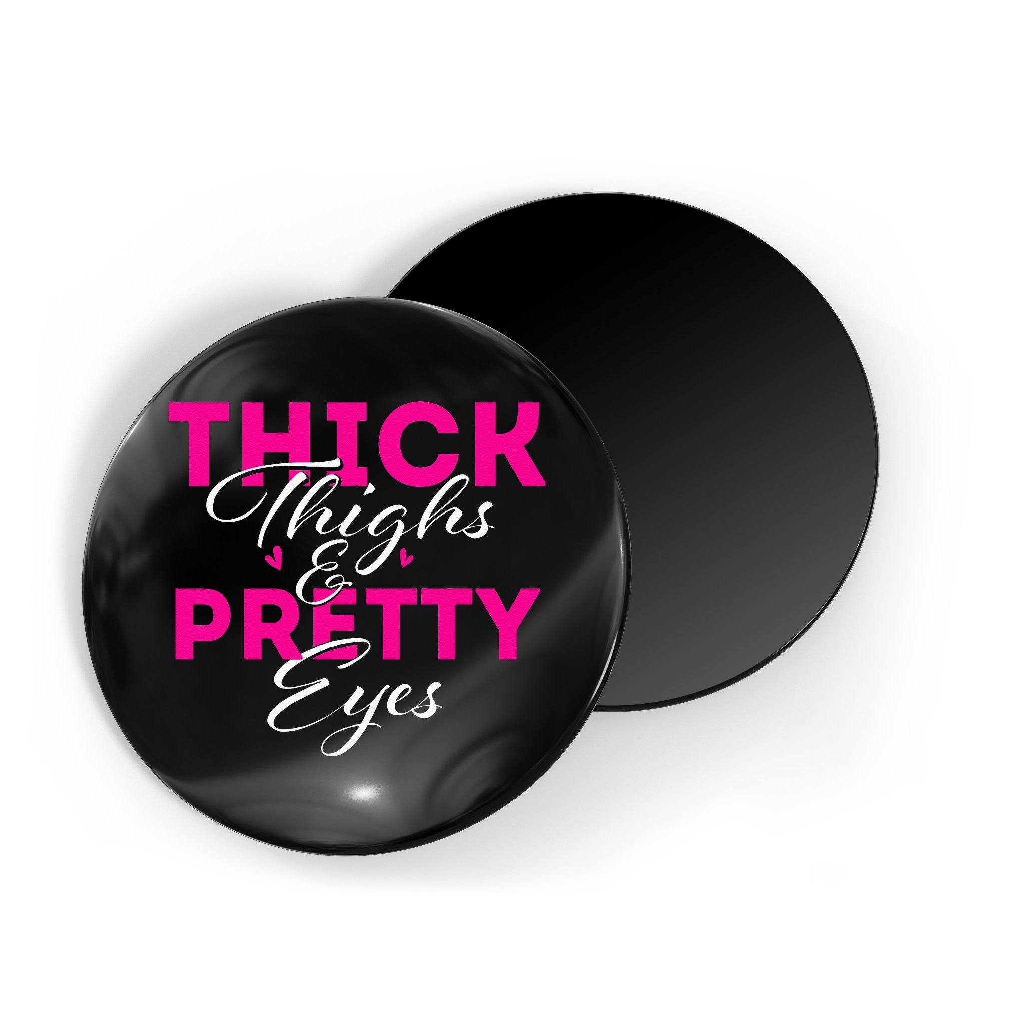 Thick Thighs & Pretty Eyes Workout Fitness Magnet