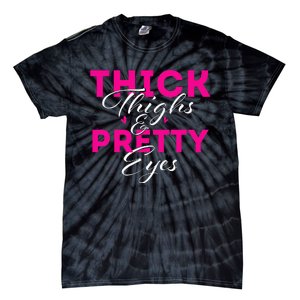 Thick Thighs & Pretty Eyes Workout Fitness Tie-Dye T-Shirt