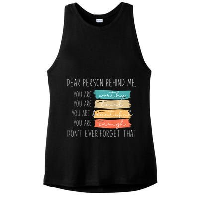 To The Person Behind Me You Are Amazing Beautiful And Enough Ladies PosiCharge Tri-Blend Wicking Tank