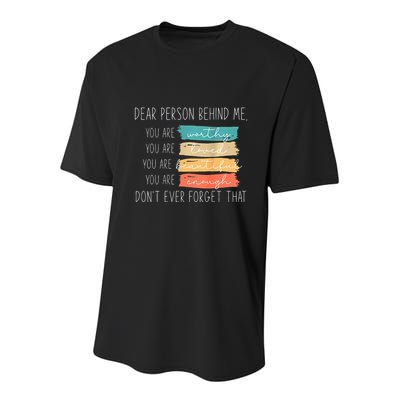 To The Person Behind Me You Are Amazing Beautiful And Enough Youth Performance Sprint T-Shirt