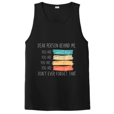 To The Person Behind Me You Are Amazing Beautiful And Enough PosiCharge Competitor Tank
