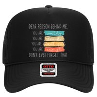 To The Person Behind Me You Are Amazing Beautiful And Enough Trucker Hat