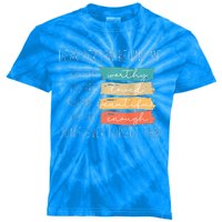 To The Person Behind Me You Are Amazing Beautiful And Enough Kids Tie-Dye T-Shirt