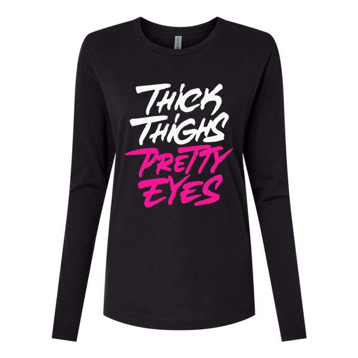 Thick Thighs Pretty Eyes Gift Plus Size Funny Womens Cotton Relaxed Long Sleeve T-Shirt