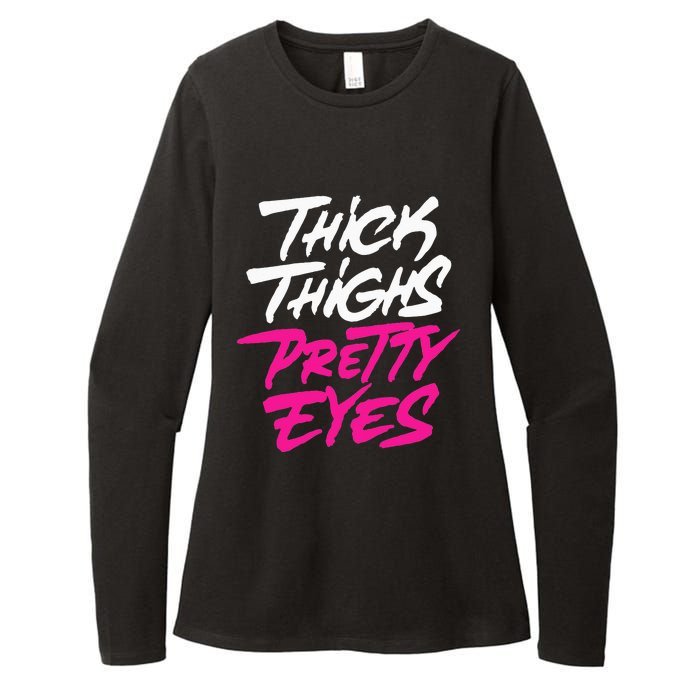 Thick Thighs Pretty Eyes Gift Plus Size Funny Womens CVC Long Sleeve Shirt