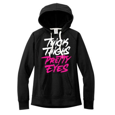 Thick Thighs Pretty Eyes Gift Plus Size Funny Women's Fleece Hoodie