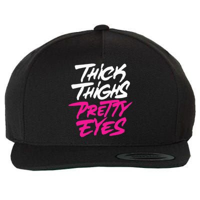 Thick Thighs Pretty Eyes Gift Plus Size Funny Wool Snapback Cap