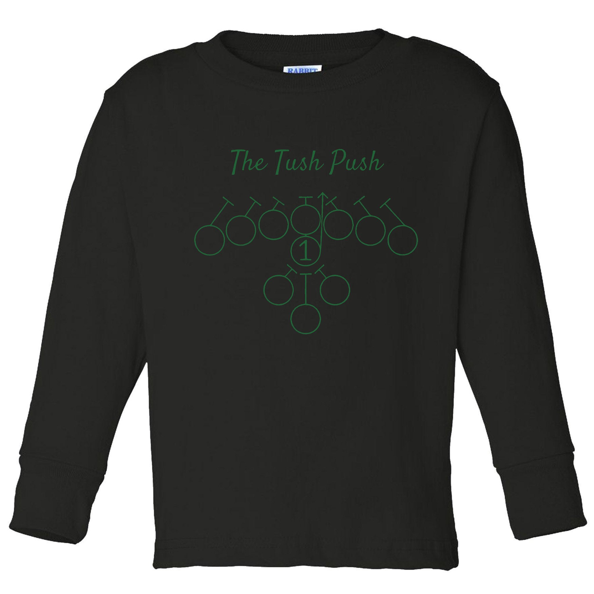 The Tush Push Eagles Toddler Long Sleeve Shirt