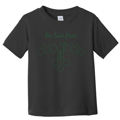 The Tush Push Eagles Toddler T-Shirt