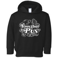 Toss That ‘Pus Toddler Hoodie