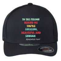 To The Person Behind Me Flexfit Unipanel Trucker Cap