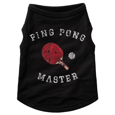 Table Tennis Ping Pong Master Funny Quote Graphic Print Doggie Tank