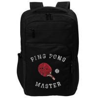 Table Tennis Ping Pong Master Funny Quote Graphic Print Impact Tech Backpack