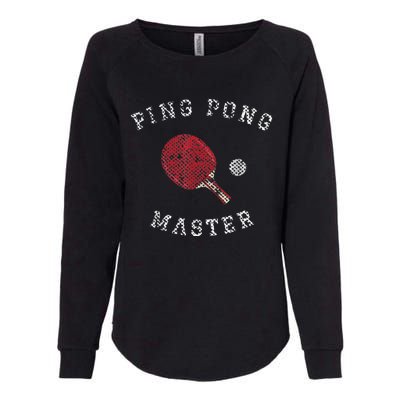 Table Tennis Ping Pong Master Funny Quote Graphic Print Womens California Wash Sweatshirt