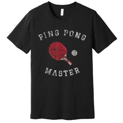 Table Tennis Ping Pong Master Funny Quote Graphic Print Premium T-Shirt