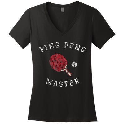 Table Tennis Ping Pong Master Funny Quote Graphic Print Women's V-Neck T-Shirt