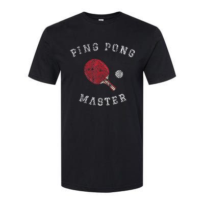 Table Tennis Ping Pong Master Funny Quote Graphic Print Softstyle CVC T-Shirt