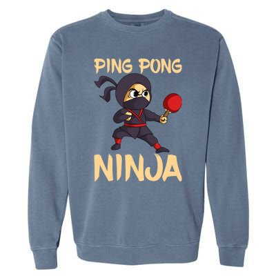 Table Tennis Ping Pong Ninja Lover Garment-Dyed Sweatshirt