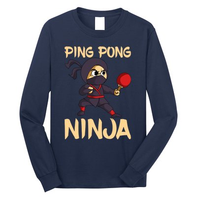 Table Tennis Ping Pong Ninja Lover Long Sleeve Shirt