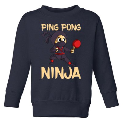 Table Tennis Ping Pong Ninja Lover Toddler Sweatshirt