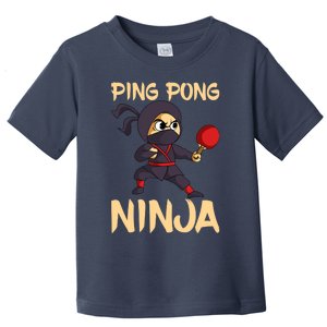 Table Tennis Ping Pong Ninja Lover Toddler T-Shirt