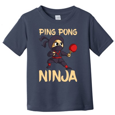 Table Tennis Ping Pong Ninja Lover Toddler T-Shirt