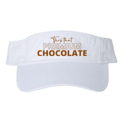 This That Premium Chocolate Funny Chocolate Lovers Valucap Bio-Washed Visor