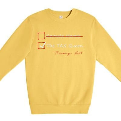 The Tax Queen Kamala Harris Vote Trump 2024 Premium Crewneck Sweatshirt