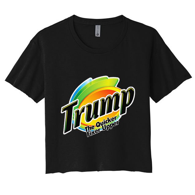 Trump The Quicker Fixer Upper Women's Crop Top Tee
