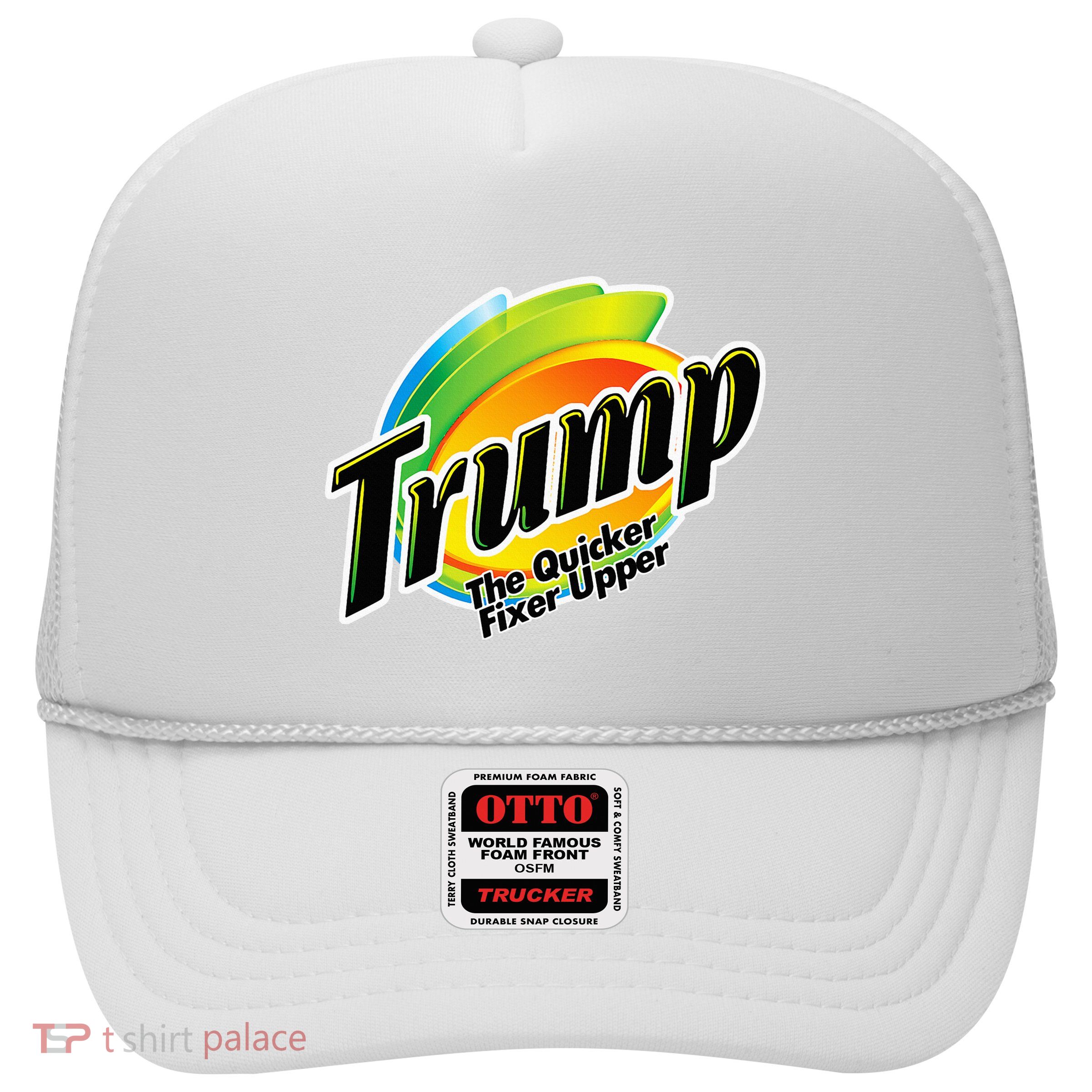 Trump The Quicker Fixer Upper Trucker Hat
