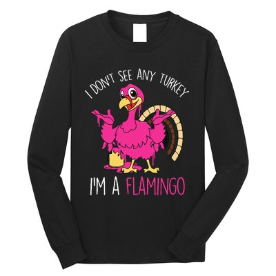 Thanksgiving Turkey Quote Flamingo In Disguise Long Sleeve Shirt